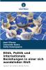Ethik Politik und internationale Beziehungen in einer sich wandelnden Welt