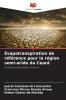 Évapotranspiration de référence pour la région semi-aride du Ceará