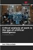 Critical analysis of work in the age of artificial intelligence