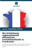 Die Entstehung regionalisierter öffentlicher Investitionsfonds in Frankreich