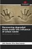 Recovering degraded areas under the influence of urban waste
