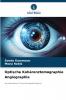 Optische Kohärenztomographie Angiographie