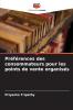 Préférences des consommateurs pour les points de vente organisés