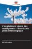 L'expérience vécue des enseignants