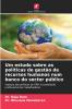 Um estudo sobre as políticas de gestão de recursos humanos num banco do sector público