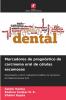 Marcadores de prognóstico do carcinoma oral de células escamosas