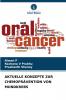 AKTUELLE KONZEPTE ZUR CHEMOPRÄVENTION VON MUNDKREBS