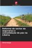 Reforma do sector da segurança e consolidação da paz na Libéria