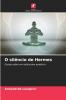 O silêncio de Hermes