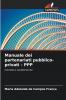 Manuale dei partenariati pubblico-privati - PPP