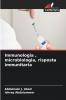 Immunologia  microbiologia risposta immunitaria