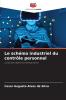 Le schéma industriel du contrôle personnel