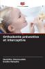 Orthodontie préventive et interceptive