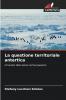 La questione territoriale antartica