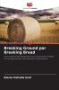Breaking Ground par Breaking Bread
