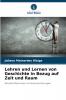 Lehren und Lernen von Geschichte in Bezug auf Zeit und Raum