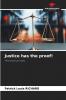 Justice has the proof!