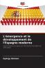 L'émergence et le développement de l'Espagne moderne