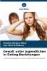 Gewalt unter Jugendlichen in Dating-Beziehungen