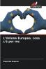 L'Unione Europea cosa c'è per me