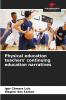 Physical education teachers' continuing education narratives