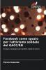 Facebook come spazio per l'attivismo solidale del GACC/RN