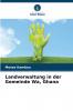 Landverwaltung in der Gemeinde Wa Ghana