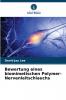 Bewertung eines biomimetischen Polymer-Nervenleitschlauchs