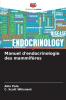 Manuel d'endocrinologie des mammifères