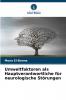 Umweltfaktoren als Hauptverantwortliche für neurologische Störungen