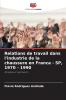 Relations de travail dans l'industrie de la chaussure en Franca - SP 1970 - 1990