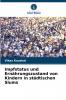 Impfstatus und Ernährungszustand von Kindern in städtischen Slums