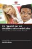 Un rapport sur les étudiants afro-américains
