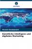 Künstliche Intelligenz und digitales Marketing