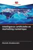 Intelligence artificielle et marketing numérique