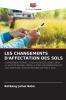 LES CHANGEMENTS D'AFFECTATION DES SOLS