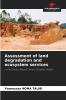 Assessment of land degradation and ecosystem services