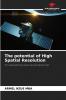 The potential of High Spatial Resolution