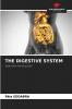THE DIGESTIVE SYSTEM