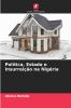 Política Estado e Insurreição na Nigéria