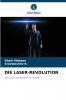 DIE LASER-REVOLUTION