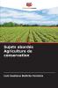 Sujets abordés Agriculture de conservation