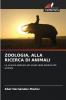 ZOOLOGIA ALLA RICERCA DI ANIMALI