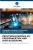 RECHTSPHILOSOPHIE ZU FREIDENKERTUM UND DIGITALISIERUNG