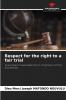 Respect for the right to a fair trial