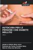 AUTOCURA PER LE PERSONE CON DIABETE MELLITO
