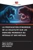 LA PROPAGATION DYNAMIQUE DE LA VOLATILITÉ SUR LES MARCHÉS MONDIAUX DU PÉTROLE ET DES MÉTAUX