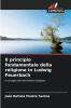 Il principio fondamentale della religione in Ludwig Feuerbach