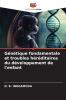Génétique fondamentale et troubles héréditaires du développement de l'enfant
