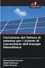 Correzione del fattore di potenza per i sistemi di conversione dell'energia fotovoltaica